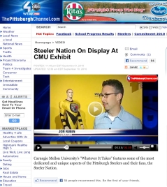 ABC Evening News, Top Story: "Steeler Nation on Display at CMU Exhibit"